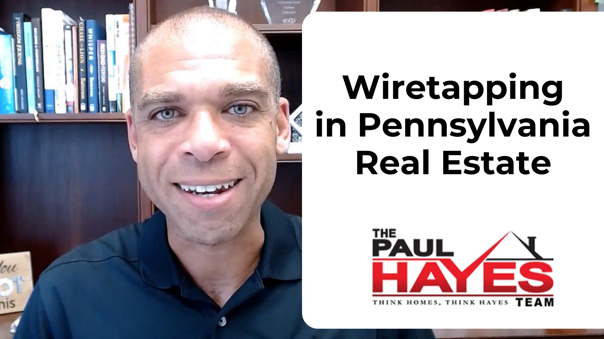 Protecting Your Privacy: Understanding Pennsylvania's Wiretapping Laws in Real Estate